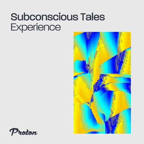 Subconscious Tales - Experience [PROTON0518]